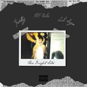 FTF Vile - Brighter Side (feat. Lil Syco & Xiety) (Explicit)