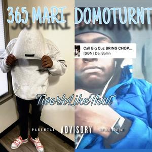 Twerk Like That Remix (feat. Really Rich & B.O Mari) (Explicit)