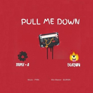 Pull Me Down (Explicit)