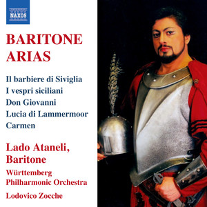 Opera Arias (Baritone) : Ataneli, Lado - VERDI, G. / ROSSINI, G. / MOZART, W.A. / DONIZETTI, G. / LEONCAVALLO, R. / MASSENET, J. / BIZET, G.
