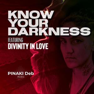 Know Your Darkness