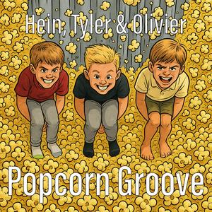 Popcorn Groove (feat. Tyler, Hein & Olivier) (Radio Edit)