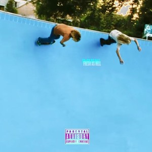 FRESH AS HELL(feat. kNaxx & PLO) (Explicit)