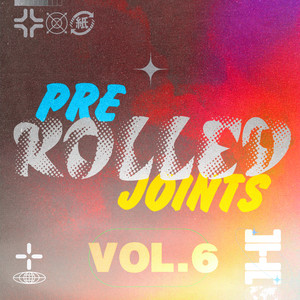 Pre-Rolled Joints, Vol. 6: 100% Chill Electronix