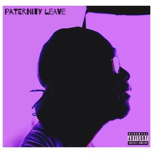 Paternity Leave (Explicit)