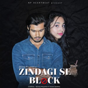 Zindagi Se Block