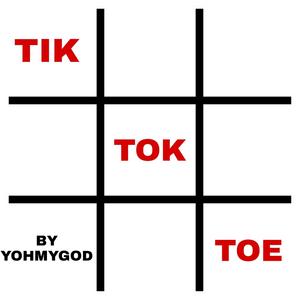 TIK TOK TOE pt1