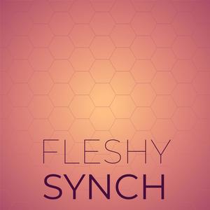 Fleshy Synch