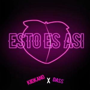 Esto es asi (feat. KiidKano) (Explicit)