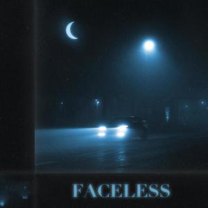 faceless. (Explicit)