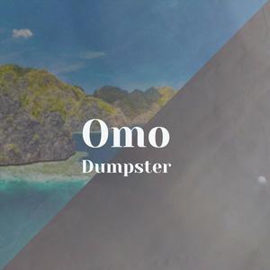 Omo Dumpster