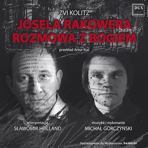 KOLITZ, Z.: Josela Rakowera rozmowa z Bogiem (Holland)