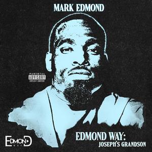 Edmond Way: Joseph's Grandson (Explicit)