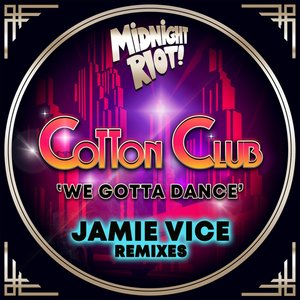 We Gotta Dance (Jamie Vice Edit)