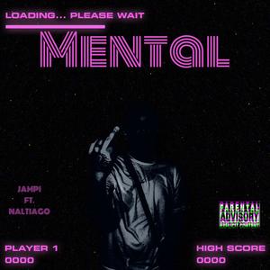 Mental (feat. Naltiago) [Explicit]