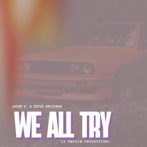 We All Try (Steve Brickman Remix)