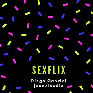 Sexflix (feat. Jeanclaudiomusic)