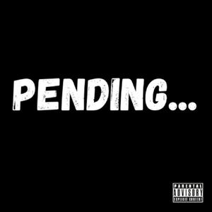 Pending (Explicit)