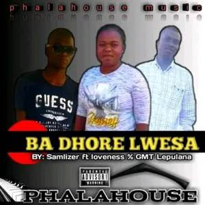 Ba dhore lwesa (Explicit)