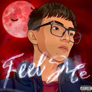 Feel me (Explicit)