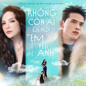 Không Còn Ai Để Nói 