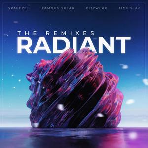 Radiant (Famous Spear Remix)