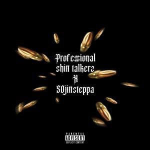 Professional shitt talkerz x 50jittsteppa (Explicit)