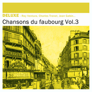 Deluxe: Chansons du Faubourg, Vol.3