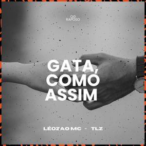 Gata Como Assim (Explicit)