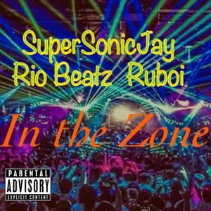 In the zone freestyle (feat. Ruboi & Rio Beatz) [Explicit]