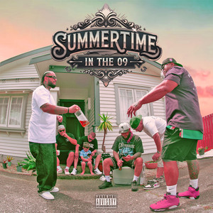 Summertime In The 09 (Explicit)