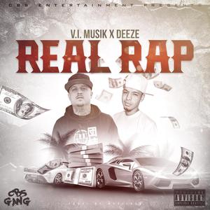 Real Rap (feat. Deeze) (Explicit)