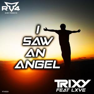 I Saw An Angel (feat. LXVE) (Radio Edit)