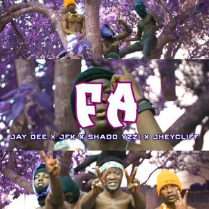 FA (feat. JFK, Shado Yzzi & Jhey Cliff) (Explicit)