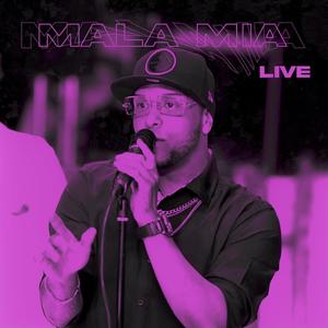 Mala Mia (Live)