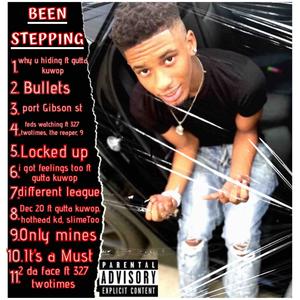 Been Steppin (Explicit)