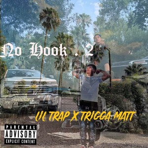 No Hook, Pt. 2 (feat. Trigga Matt) [Explicit]