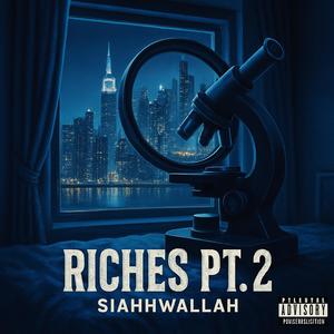RICHES Pt. 2 (Explicit)