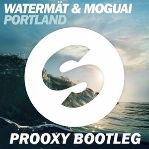 Portland (Prooxy Bootleg)