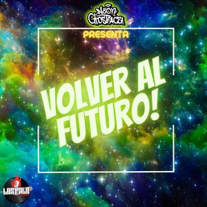 VOLVER AL FUTURO!