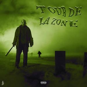 TOUR DE LA ZONE (Explicit)