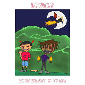 LONELY (feat. TY-DIE) [Explicit]