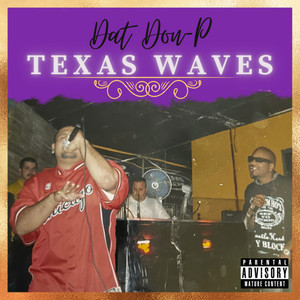 Texas Waves (Explicit)