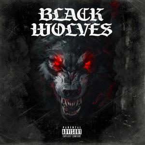 black wolves (Explicit)