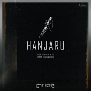 Hanjaru (feat. Mittu & Zoomm) (Explicit)