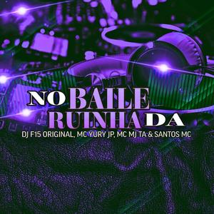 No Baile da Ruinha (Explicit)