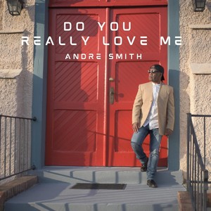 Do You Really Love Me