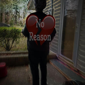 No Reason (Explicit)