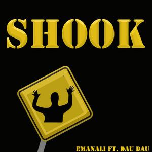 SHOOK (feat. DAU DAU) (Explicit)