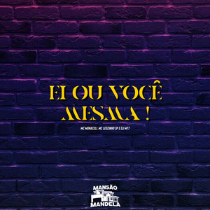 Ei ou Voce Mesma! (Explicit)